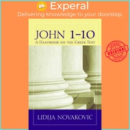 John 1-10 - A Handbook on the Greek Text by Lidija Novakovic (US edition, paperback)