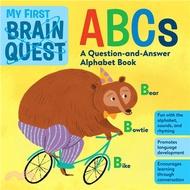 42790.My First Brain Quest ABCs: A Question-and-Answer Alphabet Book (Book 1)