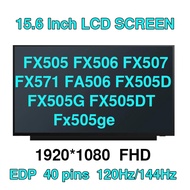 15.6 - inch 40 pin FX505 FX506 FX507 FX571 FA506 FX505D FX505G FX505DT Fx505ge 120HZ / 144Hz g513 N1