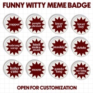 FUNNY WITTY CRINGE MEME BADGE/BUTTON PIN