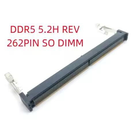 1pcs Foxconn DDR5 SO-DIMM Socket Memory Card Slot Connectors 262PIN 4.0 5.2 8.0 9.2H STD REV 1.1V La