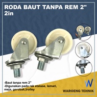 2" Brakeless Bolt Wheels 2" trolley wheels