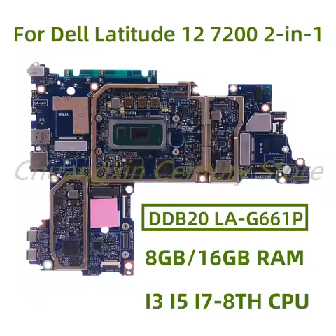 LA-G661P motherboard for Dell Latitude 12 7200 2-in-1 laptop I3 I5 I7-8TH CPU 8GB/16GB RAM 100% test