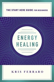 Energy Healing Kris Ferraro