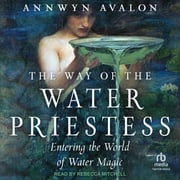 The Way of the Water Priestess Annwyn Avalon