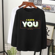  I HATE YOU grafik baju T-shirt lengan panjang MUSLIMAH VIRAL perempuan lelaki wanita long sleeve women men