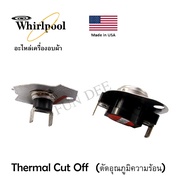 อะไหล่เครื่องอบผ้า (เทอร์โม,โมฟิวส์ )   WHIRLPOOL10.1 Kg (ราคาชุด)/Thermal Cut Off/ เทอร์โมสตัท (Thermostat)Clothes dryer สำหรับ เครื่องอบผ้า WHIRLPOOL Clothes dryer