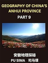 Geography of China's Anhui Province (Part 9)- Achieve fluency in Mandarin Chinese, mastering Chinese