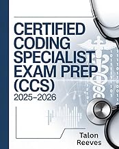 Certified Coding Specialist Exam Prep (CCS) 2025–2026: Comprehensive Study Guide with Practice Quest