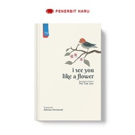 Haru I See You Like A Flower Na Tae Joo Publisher Haru Poetry Book