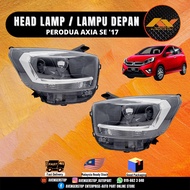 PERODUA AXIA SE 2017 FRONT HEAD LAMP LAMPU BESAR DEPAN HIGH QUALITY