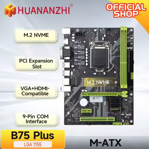 HUANANZHI B75 PLUS M.2 Motherboard M-ATX For Intel LGA 1155 i3 i5 i7 E3 DDR3 1333/1600MHz 16GB VGA H