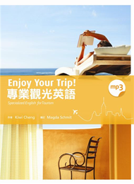 Enjoy Your Trip! 專業觀光英語（16K+1MP3） (新品)