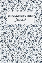 Bipolar Disorder Journal: Dialy Mood Tracker For Bipolar Disorder with Guided Prompts, Diary for The