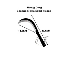 Heavy Duty Banana Sickle/Pisau Sabit Pisang