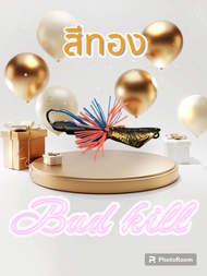 เหยื่อตกปลา กบส่าย แบดคิลล์ BAD KILL by น้าโอ๊ต USA & BPO (รุ่นใหม่)  - LENGTH 3.5 cm.  - WEIGHT 8.5