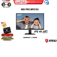 [ผ่อน 0% 6 ด.] MSI PRO MP273U/IPS 4K 60Hz/ประกัน 3 Years
