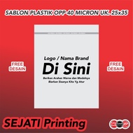 Sablon Plastik OPP Tebal Standar 25x35cm , FREE DESAIN - SEJATIPRINT