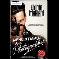 Novel Mencintaimu Mr Photographer