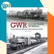 [100% Original Books] - GWR Goods Train Working: From Control Offices to Ecep by Tony Atkins (UK edi