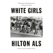 White Girls Hilton Als