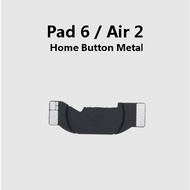 Home Button Metal Bracket Plate Cover For Pad 6 / Air 2 / Air2 ( A1547 A1566 A1577 ) Repair Replacem