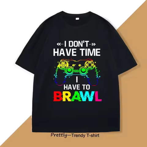I Don't Have Time I Have To Brawl Showdown Stars T Shirt Funny Gamer Graphic T Shirts Short Sleeve P