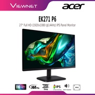 ACER 27" EK271 P6 144HZ / EK271G 120HZ  FULL HD (1920x1080) FLAT IPS LCD MONITOR (1MS, INPUT: VGA+ H