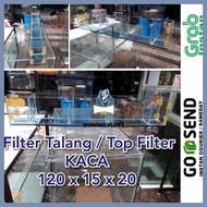 Filter Talang Kaca Aquarium / Top Filter 120x15x20