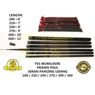 YES MUMUJIURI PRAWN POLE JORAN PANCING UDANG 180 / 210 / 240 / 270 / 300 / 360