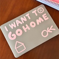 MacBook(Frosted)I want to go home Neo13 A3404 2026 Air13 A3449 A2681 Air15 Case MacBook Pro13/14/16 