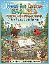 How to Draw Eagles & North American Birds