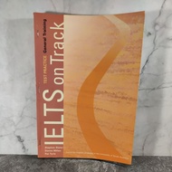 IELTS On Track, Test Practice: General Training, Stephen Slater, Donna Millen, Pat Tyrie, Centre for