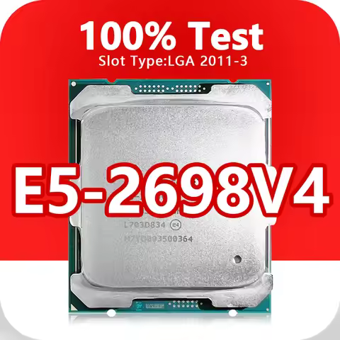 Xeon E5-2698V4 CPU SR2JW 20 Cores 40 Threads 2.2GHz 50MB 135W processor LGA2011-3 for X99 Board Xeon