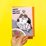 Greeting Card - Happy Birthday Brother Loops funny fat cat standing Card