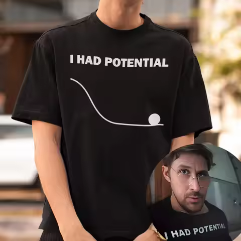 Vintage 90s I Had Potential T-Shirt High Quality Prue Cotton Tees for Men Women Unisex Street Wear A