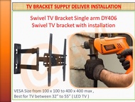 Swivel TV bracket Plus on Site Installation , Single arm DY406 , suitable for all major TV , Samsung , LG , Prism , TCL ,  Hisense , iFFALCON , Aiwa , etc  , LOCAL STOCK