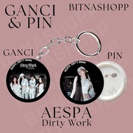 GANTUNGAN AESPA PIN DIRTY WORK 58 MM KEYCHAIN KPOP KEYCHAIN UNOFFICIAL GISELLE KARINA NINGNING