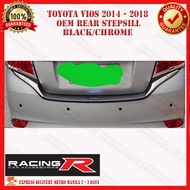 ► ◵ ㍿ Θ ◾ Toyota Vios Superman 2014 to 2018 Rear Step Sill / Rear Stepsill or Rear Bumper Guard Chr
