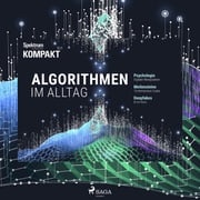 Spektrum Kompakt: Algorithmen im Alltag Spektrum Kompakt