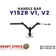 Y15 V1 & Y15 V2 YAMAHA ORIGINAL HANDLE BAR B17-F6110-00 & B17-F6110-10