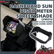 CFMOTO 450MT 675SR 450NK 500SR 250NK 400GT 700MT Motorcycle Dashboard Sun Visor Instrument Shield In