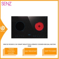 Senz 2 in 1 Smart Induction & Ceramic Cooker Hob Dual Heating Zone SZ-RI3200I / SZ-RI6200I / SZ-RI66