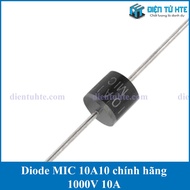 Diode MIC 10A10 1000V 10A R6 [HTE Quy Nhon CN2]