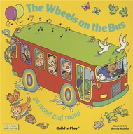 The Wheels on the Bus go Round and Round (新品)