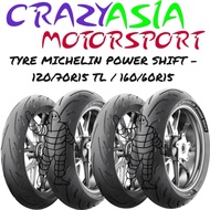 NEW 2025 TUBELESS TYRE MICHELIN POWER SHIFT - 120/70-17/120/70R15TL / 160/60R15TL (TMAX/XP500/ADV750