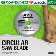 Mata Pisau Mesin Gergaji Kayu RYU Circular Saw Serkel Belah Potong Kayu Ukuran 4 Inch dan 7 Inch