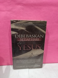 DIBEBASKAN SETIAP HARI OLEH YESUS