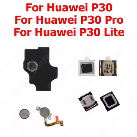 Top Ear Speaker For Huawei P30 Pro P30 Lite P30Pro P30 Lite Earspeaker Earphone Sound Earpiece Mobil