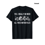 Men's Vintage Motorcycle Graphic T-Shirt - Funny Yes I Really Do Need All These Motorcycles Slogan &